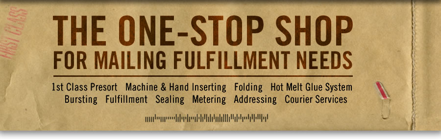 The one stop shop for mailing fulfillment needs